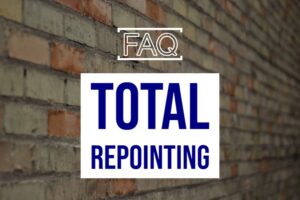 Total Repointing/ FAQ